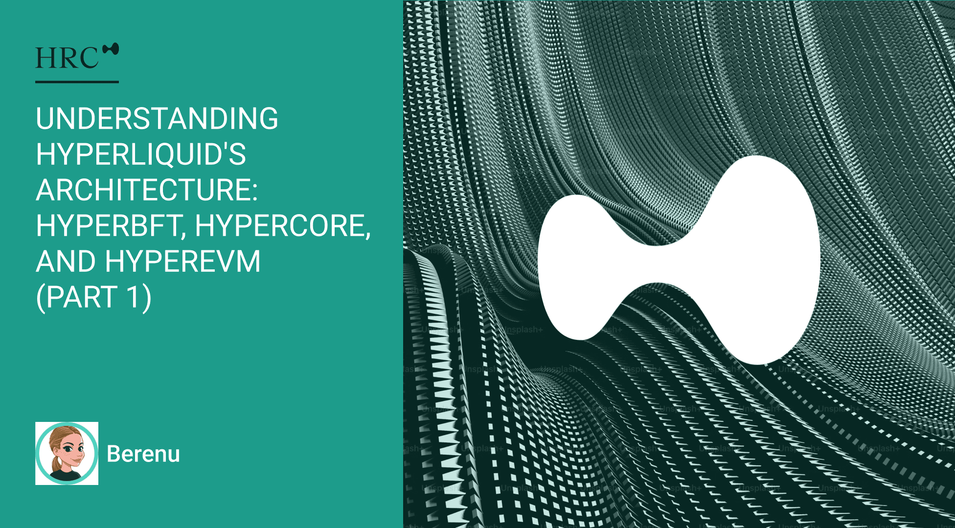 Understanding Hyperliquid's Architecture: HyperBFT, HyperCore, and HyperEVM (Part 1)