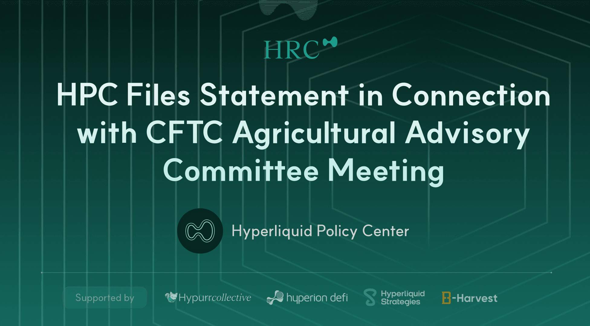 HPC Files Statement in Connection with CFTC Agricultural Advisory Committee Meeting